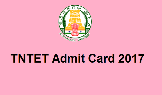 TNTET admit card 2017