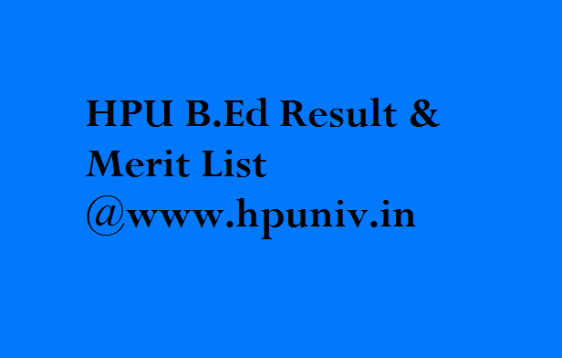 HPU B.Ed Result 2017 & Merit List