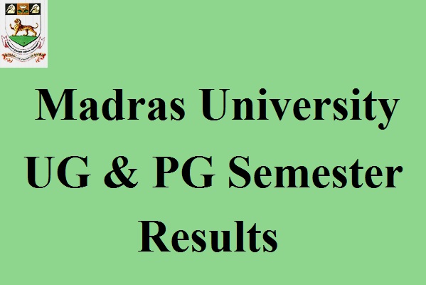 Madras University Semester Results 2017