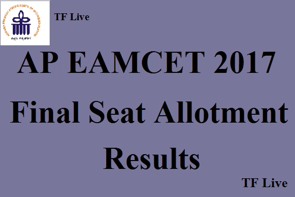 AP EAMCET 2017 Final Seat Allotment Results