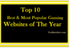 Top 10 Best and Most Popular Gaming Websites of This Year